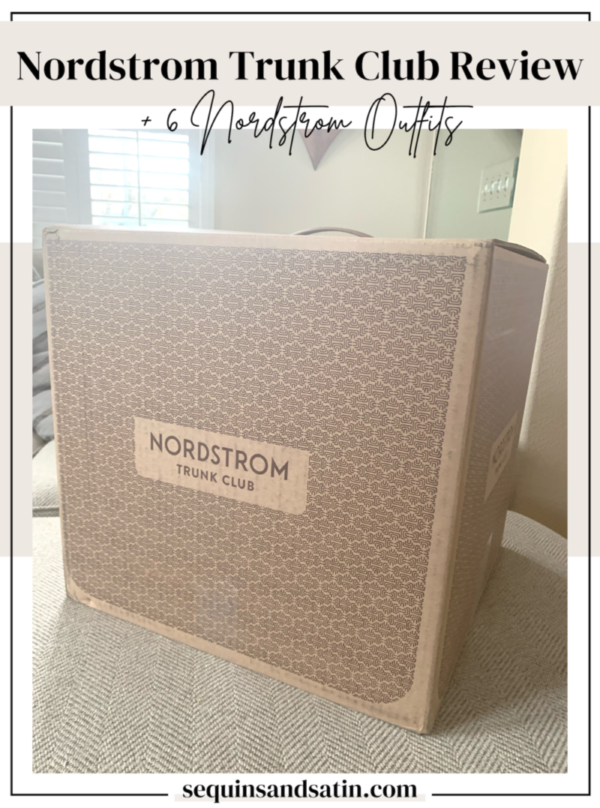 Honest Nordstrom Trunk Club Review (+6 Nordstrom Outfits!)