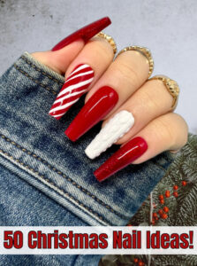 50 Cute Holiday & Christmas Nail Ideas You Need To Try!